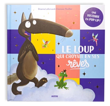 LE LOUP QUI CROYAIT EN SES R&Ecirc;VES